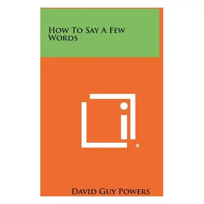 "How To Say A Few Words" - "" ("Powers David Guy")