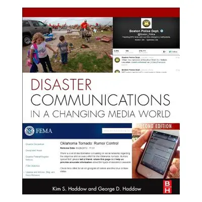 "Disaster Communications in a Changing Media World" - "" ("Haddow George")