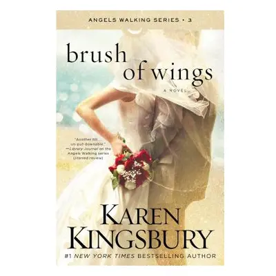 "Brush of Wings, 3" - "" ("Kingsbury Karen")