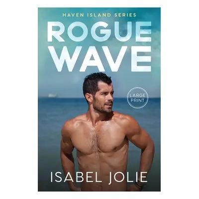 "Rogue Wave" - "" ("Jolie Isabel")