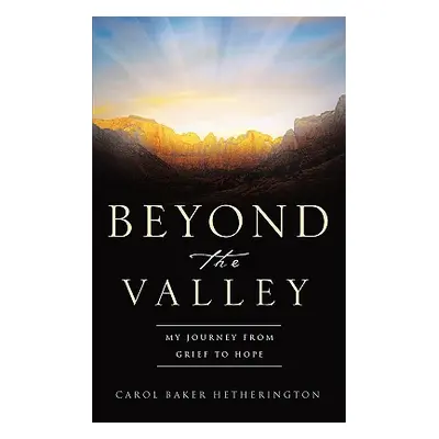 "Beyond the Valley" - "" ("Hetherington Carol Baker")