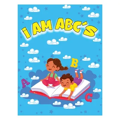 "I AM ABC's" - "" ("Porter Cecilia D.")