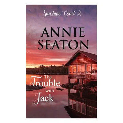 "The Trouble with Jack" - "" ("Seaton Annie")