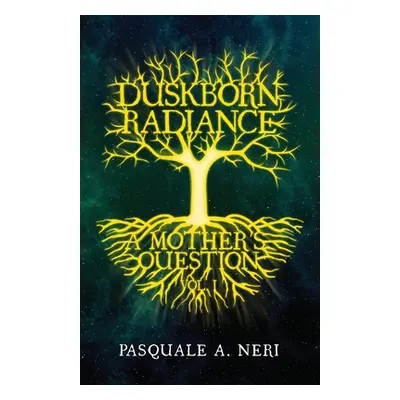 "Duskborn Radiance: A Mother's Question" - "" ("Di Falco Pasquale")