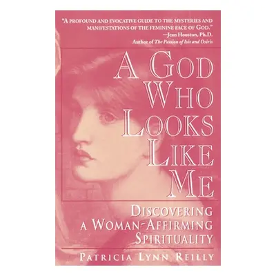 "God Who Looks Like Me" - "" ("Reilly Particia Lynn")