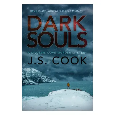 "Dark Souls: Volume 4" - "" ("Cook J. S.")