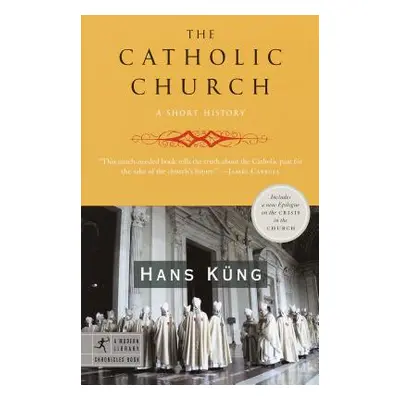 "The Catholic Church: A Short History" - "" ("Kung Hans")