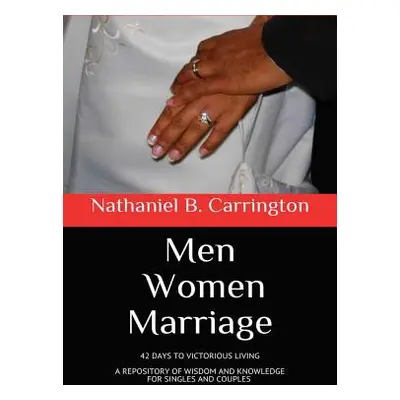 "Men Women Marriage" - "" ("Carrington Nathaniel")