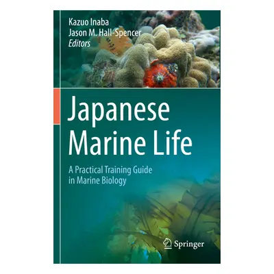 "Japanese Marine Life: A Practical Training Guide in Marine Biology" - "" ("Inaba Kazuo")