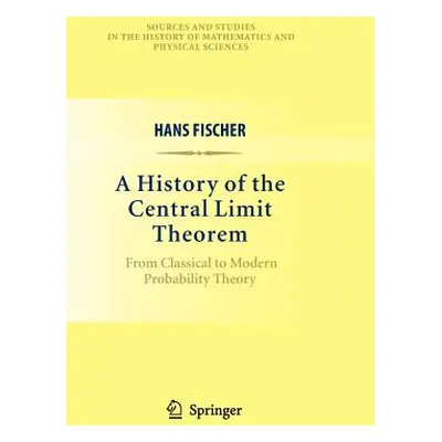 "A History of the Central Limit Theorem: From Classical to Modern Probability Theory" - "" ("Fis