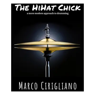 "The HiHat Chick" - "" ("Cirigliano Marco")