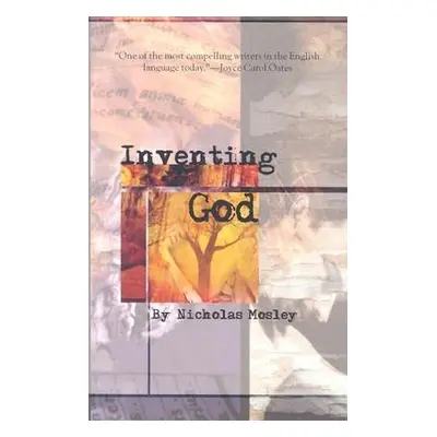 "Inventing God" - "" ("Mosley Nicholas")