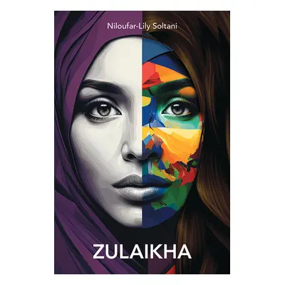 "Zulaikha" - "" ("Soltani Niloufar-Lily")