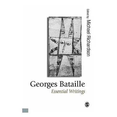 "Georges Bataille: Essential Writings" - "" ("Richardson Michael")