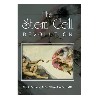 "The Stem Cell Revolution" - "" ("Berman Mark")