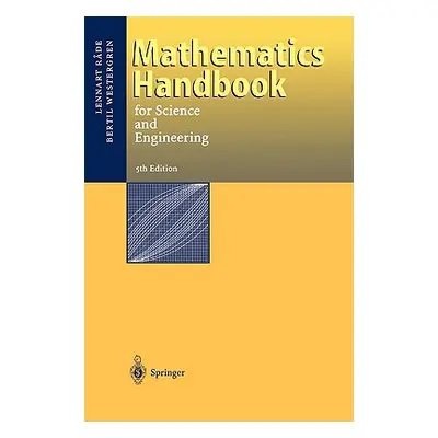 "Mathematics Handbook for Science and Engineering" - "" ("Rade Lennart")