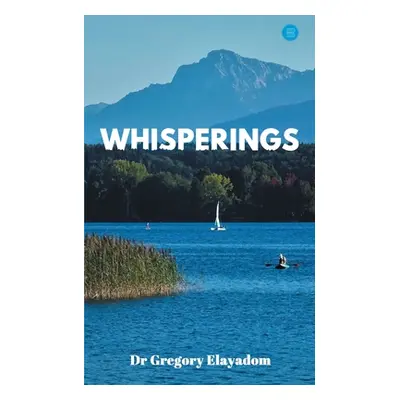 "Whisperings" - "" ("Elayadom Gregory")