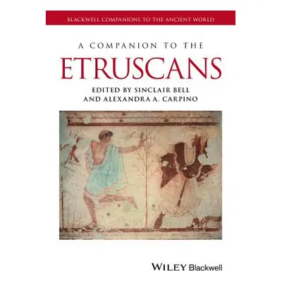 "A Companion to the Etruscans" - "" ("Bell Sinclair")