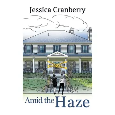 "Amid the Haze" - "" ("Cranberry Jessica")