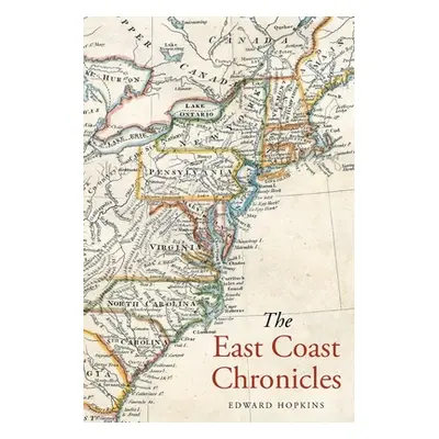 "The East Coast Chronicles" - "" ("Hopkins Edward")