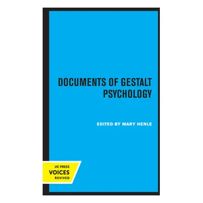 "Documents of Gestalt Psychology" - "" ("Henle Mary")