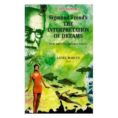 "Sigmund Freud's the Interpretation of Dreams" - "" ("Marcus Laura")