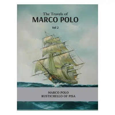 "The Travels of Marco Polo Volume - II" - "" ("Polo Marco")