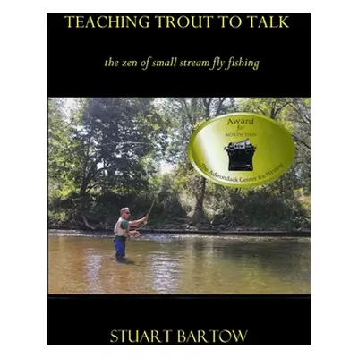 "Teaching Trout To Talk" - "" ("Bartow Stuart")