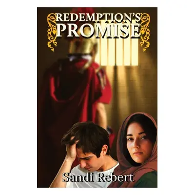 "Redemption's Promise" - "" ("Rebert Sandi")