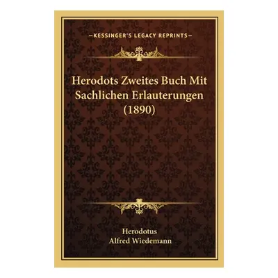 "Herodots Zweites Buch Mit Sachlichen Erlauterungen (1890)" - "" ("Herodotus")