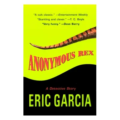 "Anonymous Rex" - "" ("Garcia Eric")