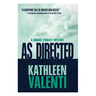 "As Directed" - "" ("Valenti Kathleen")