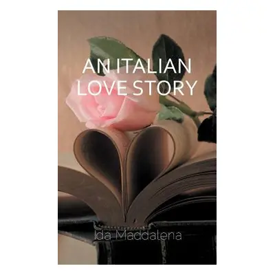 "An Italian Love Story" - "" ("Maddalena Ida")