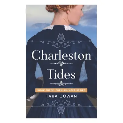 "Charleston Tides" - "" ("Cowan Tara")