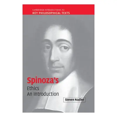 "Spinoza's 'Ethics': An Introduction" - "" ("Nadler Steven")