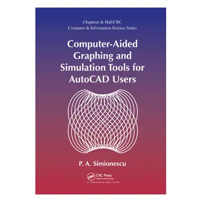 "Computer-Aided Graphing and Simulation Tools for AutoCAD Users" - "" ("Simionescu P. A.")