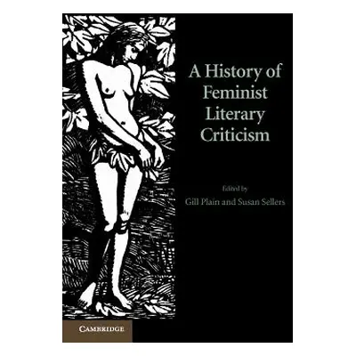 "A History of Feminist Literary Criticism" - "" ("Plain Gill")