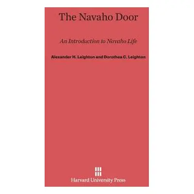 "The Navaho Door: An Introduction to Navaho Life" - "" ("Leighton Alexander H.")