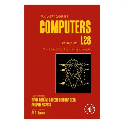 "Principles of Big Graph: In-Depth Insight: Volume 128" - "" ("Patgiri Ripon")