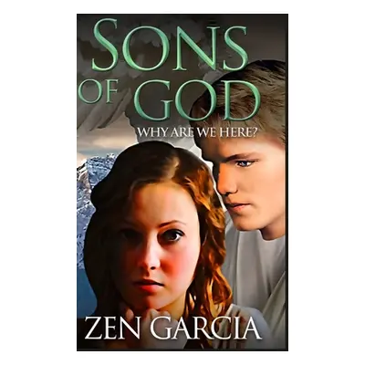 "Sons Of God" - "" ("Garcia Zen")