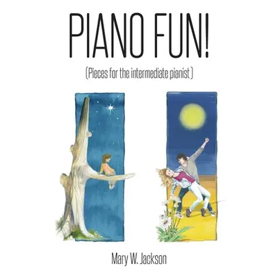 "Piano Fun!" - "" ("Jackson Mary W.")