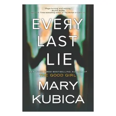 "Every Last Lie" - "" ("Kubica Mary")