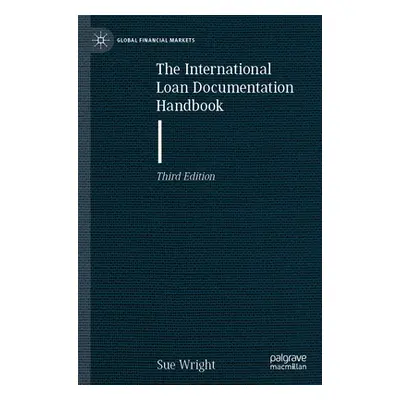 "The International Loan Documentation Handbook" - "" ("Wright Sue")