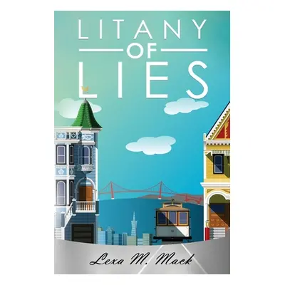 "Litany of Lies" - "" ("Mack Lexa")