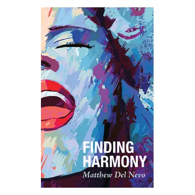 "Finding Harmony" - "" ("del Nevo Matthew")