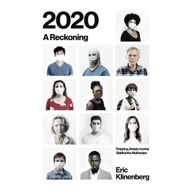 "2020" - "A Reckoning" ("Klinenberg Eric")