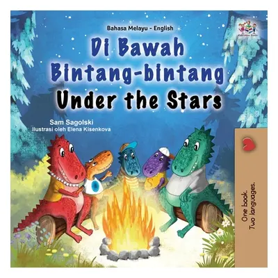 "Under the Stars (Malay English Bilingual Kids Book)" - "" ("Sagolski Sam")