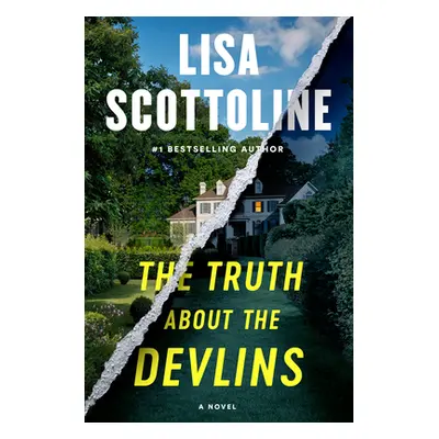 "The Truth about the Devlins" - "" ("Scottoline Lisa")