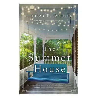 "The Summer House" - "" ("Denton Lauren K.")