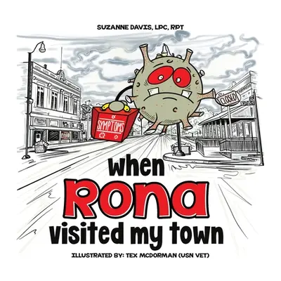 "When RONA Visited My Town" - "" ("Davis Lpc Rpt Suzanne")